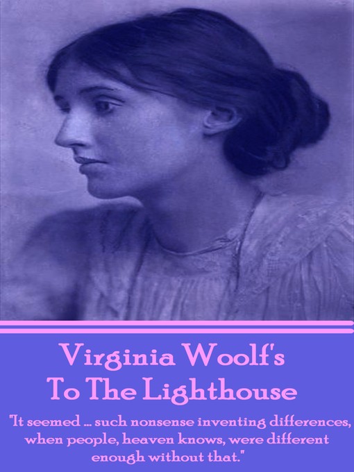 Virginia Woolf创作的To the Lighthouse作品的详细信息 - 可供借阅